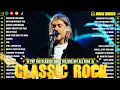 Download Lagu Nirvana, Guns N Roses, ACDC, Queen, Bon Jovi, Scorpions, Aerosmith - Classic Rock Songs 70s 80s 90s