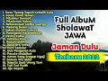 Download Lagu FULL ALBUM SHOLAWAT JAWA JAMAN DAHULU • VERSI REGGAE SKA TERBARU 2022 PALING ENAK DI DENGER 🎵