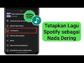 Download Lagu Cara Mengatur Lagu Spotify sebagai Nada Dering | Mengatur Nada Dering dari Spotify