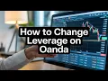 How to Change Leverage on OANDA