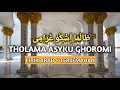 Download Lagu THOLAMA ASYKU GHOROMI || LIRIK ARAB + TERJEMAHAN