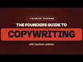 The Founder s Guide to Copywriting with Jackson LeMone iHub Foreman Series