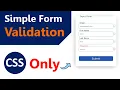 How to design Web Form Validation with CSS only