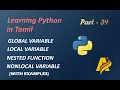 Learning Python in Tamil Part-39 Global variable Local variable Nested function Nonlocal variable