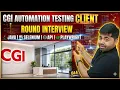 CGI Client Round Interview Questions for Automation Testing - Crack It in One Go