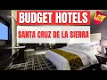 Best Budget Hotels in Santa Cruz de la Sierra Unbeatable Low Rates Await You Here