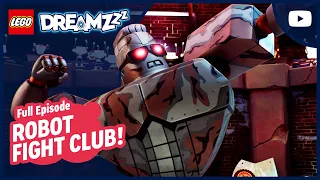 Robot Fight Club Season 3 Episode 14 Full Episode LEGO DREAMZzz Series