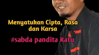 Download Mengenal Cipta, Rasa dan Karsa. Manunggaling Kawulo Gusti. MP3