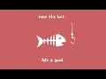 take the bait - DEMONDICE