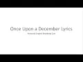 LYRICS - Once Upon a December - Anastasia Original Broadway CAST RECORDING