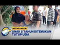 Download Lagu Polisi Lakukan Identifikasi kasus Anak 5 Tahun Tutup Usia - [Metro Hari Ini]