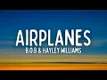 Download Lagu B.o.B - Airplanes (Lyrics) ft. Hayley Williams