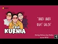 Lagu Trio Kurnia - Eps.28: Unek Unek Buat Soleh