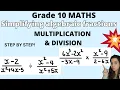 Simplication of algebraic fractions Grade 10 Maths Multiplication and division of fractions