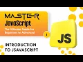 Master JavaScript Introduction to Javascript JS part 1