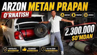 ARZON METAN VA PRAPAN O’RNATISH 2.300.000 SO’MDAN BOSHLANADI SHOSHILING 2026-YIL GULUSTON