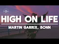 Download Lagu Martin Garrix - High on life ft. Bonn (Lyrics)