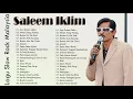 Download Lagu The Best Of Saleem Iklim Full Album - Lagu Malaysia lama Populer