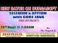 Selenium Appium with Core Java by Mr Nagesh K On 13th Sept 7 30AM - Offline Batch