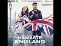 PROPER PATOLA - NAMASTE ENGLAND | FULL AUDIO SONG | Arjun Kapoor | Parineeti Chopera | Aditya Seal