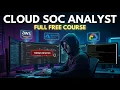 Lagu Become a Cloud SOC Analyst in 3 Hours | FREE Training Course