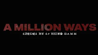Lil Keke Al-D 300 Cal Wayne A Million Ways Ft Eddie Coke