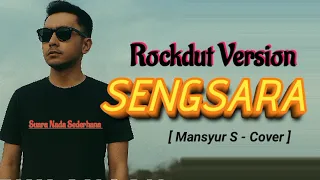 sengsara rockdut version mansyur s cover by suara nada sederhana 