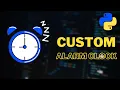 Python project Build Alarm Clock using Python Codex Python