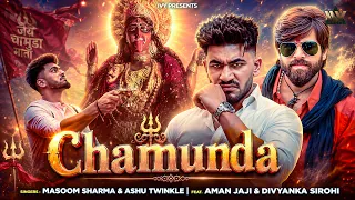 Chamunda (Official Video) | Masoom Sharma, Ashu Twinkle | New Haryanvi Song