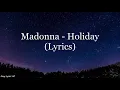 Madonna - Holiday (Lyrics HD)