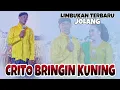 Lagu CRITO BRINGIN KUNING || LIMBUKAN JOLANG TERBARU DAGELAN KONDANG REMBANG JAWA TENGAH LAWAK JOWO LUCU
