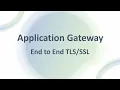 Azure Application Gateway - End to End TLS Encryption using Let s Encrypt