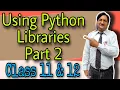Using Python Libraries Part-2 Class 11th 12th CBSE BCA MCA B Tech B Sc HINDI