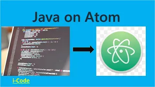 How to run a java program using Atom text editor i-Code