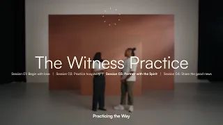 The Witness Practice Session 03 Partner With the Holy Spirit