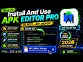 How to Install Use APK Editor Pro No Root Complete Step-by-Step Guide 2026