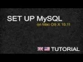 Set up MySQL on Mac OS X 10 11 - Tutorial ENG