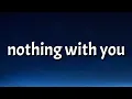 Download Lagu John K - nothing with you (Lyrics)