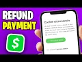 How to Refund Cash App Payment 2026 Guide