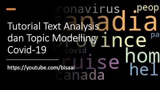Tutorial Text Analysis and Topic Modelling Covid-19 dengan Latent Dirichlet Allocation di Python