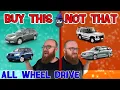 The CAR WIZARD shares which All-Wheel Drive cars TO Buy NOT to Buy