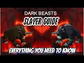 Dark Beast Slayer Guide Everything You Need to Know About Dark Beasts