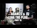Adam22 on What He Would Do If Lena The Plug Had a Side Guy Part 15