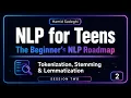 Session 2 Tokenization Stemming Lemmatization