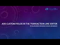 Salesforce RCA How to Add Custom Fields in the Transaction Line Editor