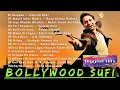 Download Lagu Bollywood Hits Sufi Song Bollywood Best Sufi Songs jukebox