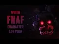 Which FNAF Character Are You