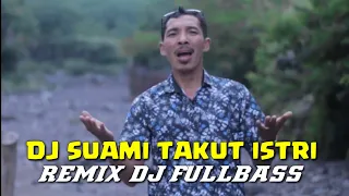 Download DJ Suami Takut Istri - Tut Sumada Remix Fullbass MP3