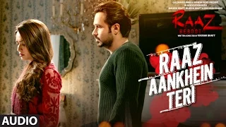 Download RAAZ AANKHEIN TERI (Full Audio) Raaz Reboot | Arijit Singh | Emraan Hashmi MP3