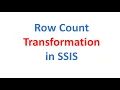 Row Count Transformation in SSIS